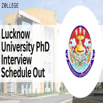 Lucknow University PhD Interview Schedule Out